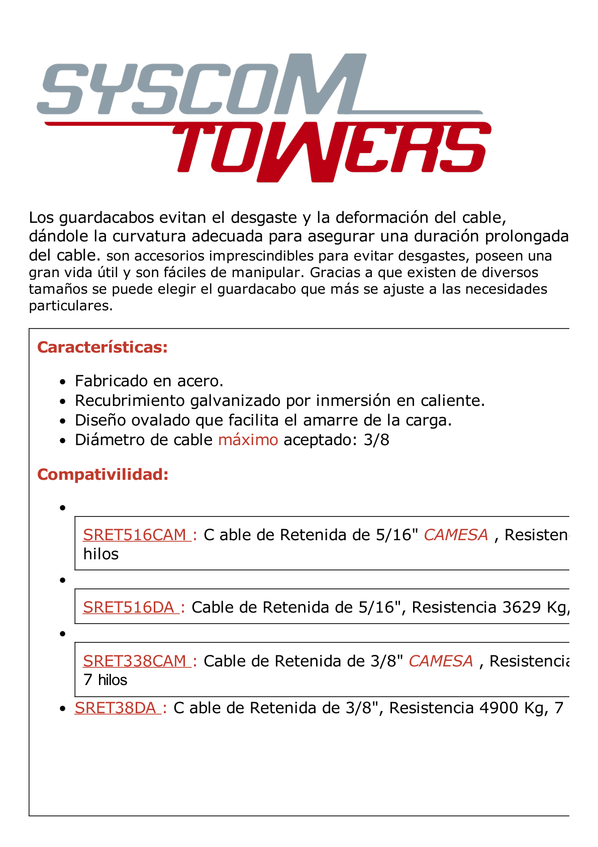 Cuello/ Guardacabo/ Rozadera para Cable de 3/8" de Acero Galv. por Inmersión.