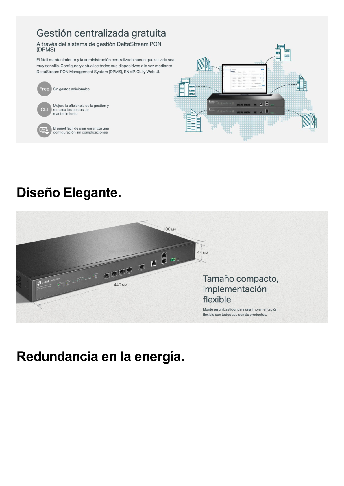 Delta Stream - OLT de 4 puertos GPON / Conexión de hasta 512 ONUs / 1 Puerto Gigabit RJ45 Uplink /  1 Puertos SFP+ Uplink / Fuentes Redundantes AC- DC (incluidas) / Administración desde la nube (DPMS)