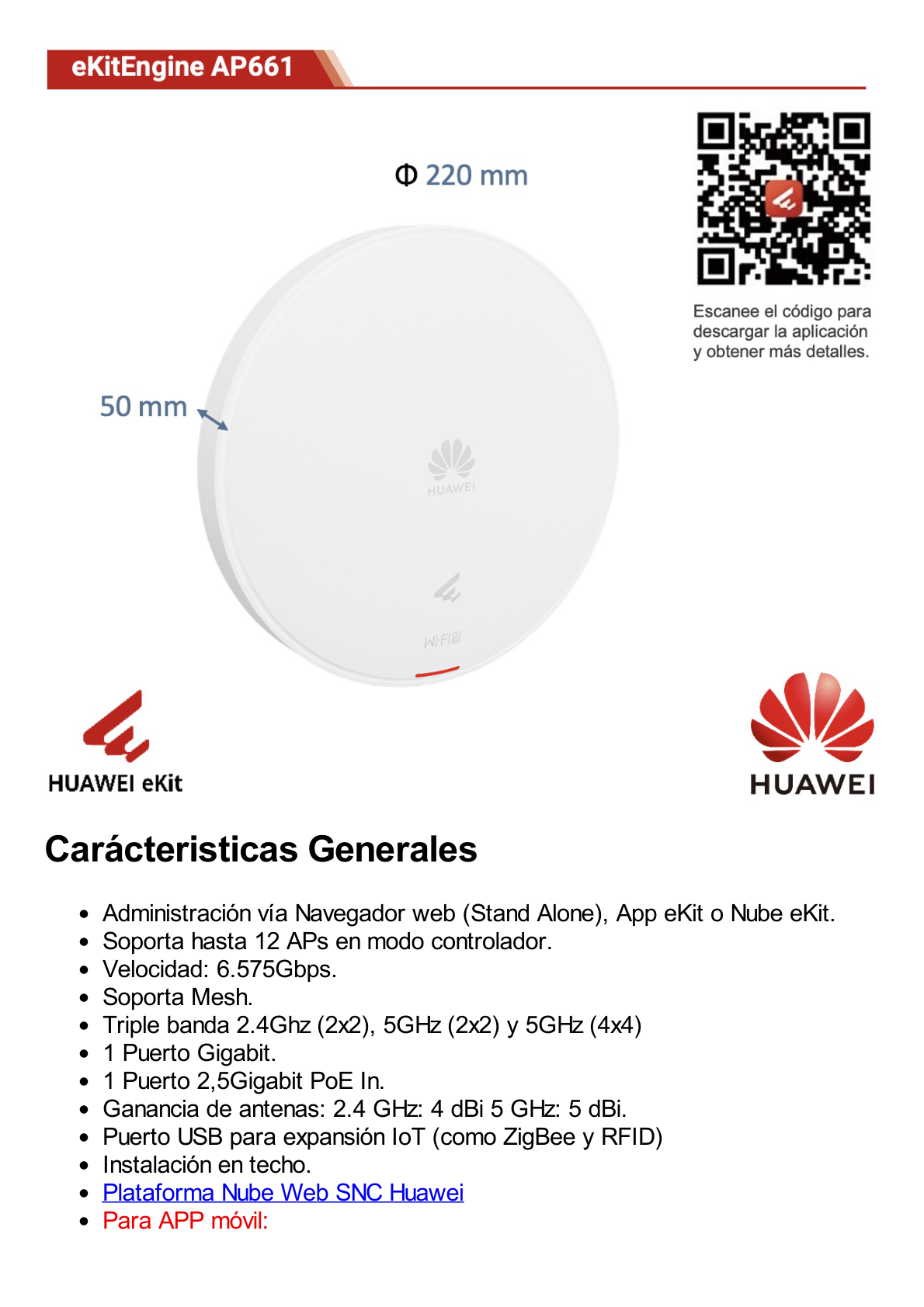 Punto de Acceso Wi-Fi 6 de Alta Densidad /  6.575 Gbps / MU-MIMO 2x2x4:3 (2.4GHz, 5GHz y 5GHz) / Smart Antenna / Puerto GE y Puerto 2.5GE / Puerto USB (Para expansion IoT) / BLE /  Con Administración Gratuita desde la Nube