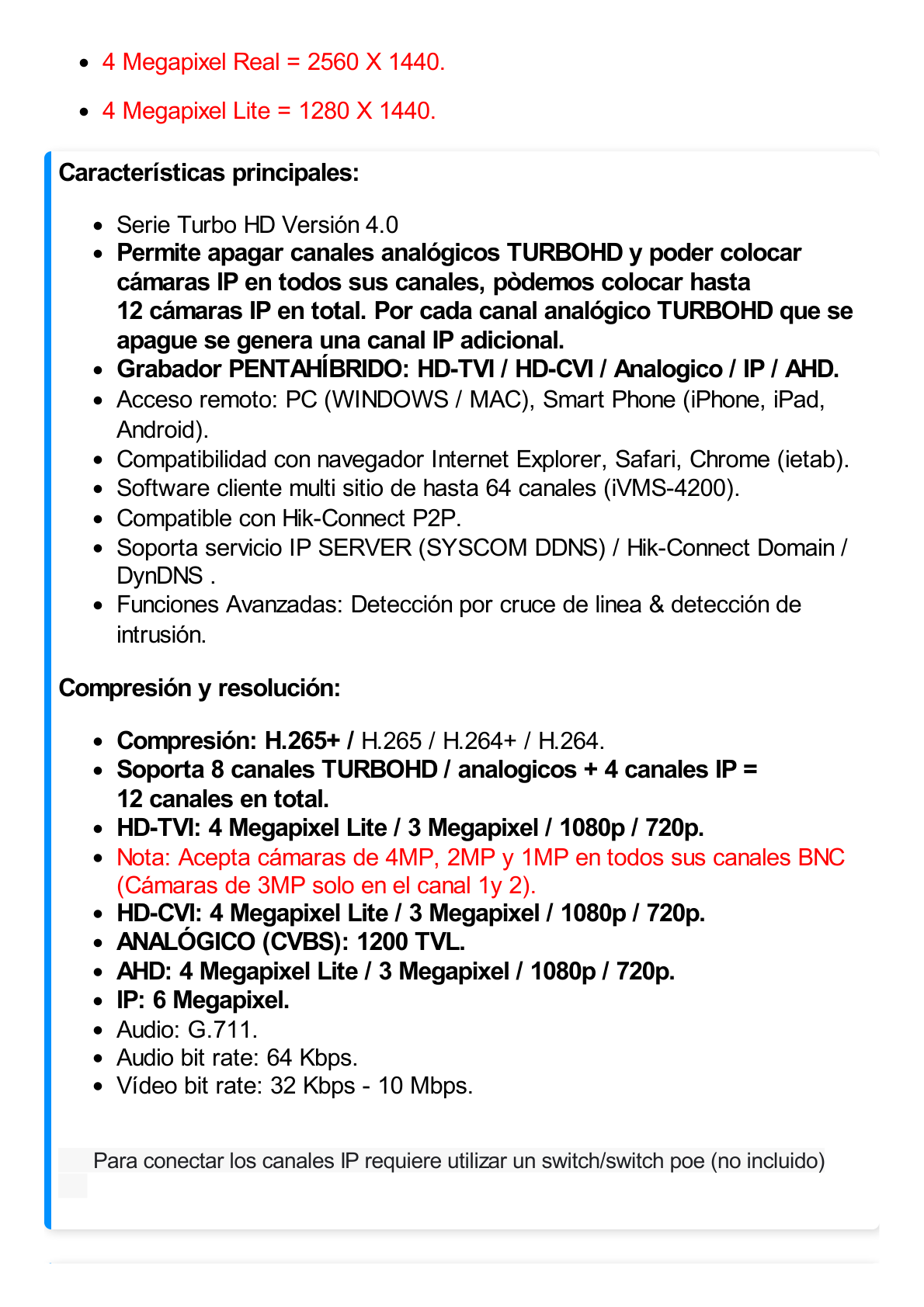 DVR 8 Canales TurboHD + 4 Canales IP/ 4 Megapixel/ Acusense/ 1 Bahía de Disco Duro / 1 Canal de Audio / Videoanálisis