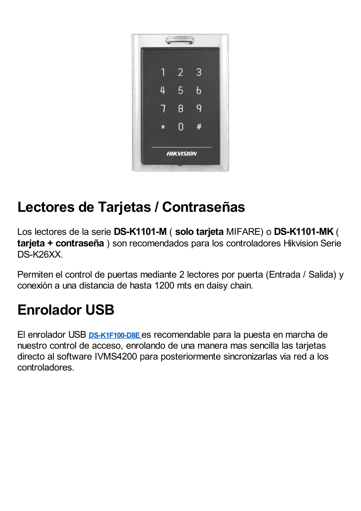 Controlador de Acceso / 4 Puerta / 8 Lectores Huella y Tarjeta / Integración con Video / 100,000 Tarjetas / Incluye Gabinete y Fuente de Alimentación 12Vcc/8A / Soporta batería de respaldo