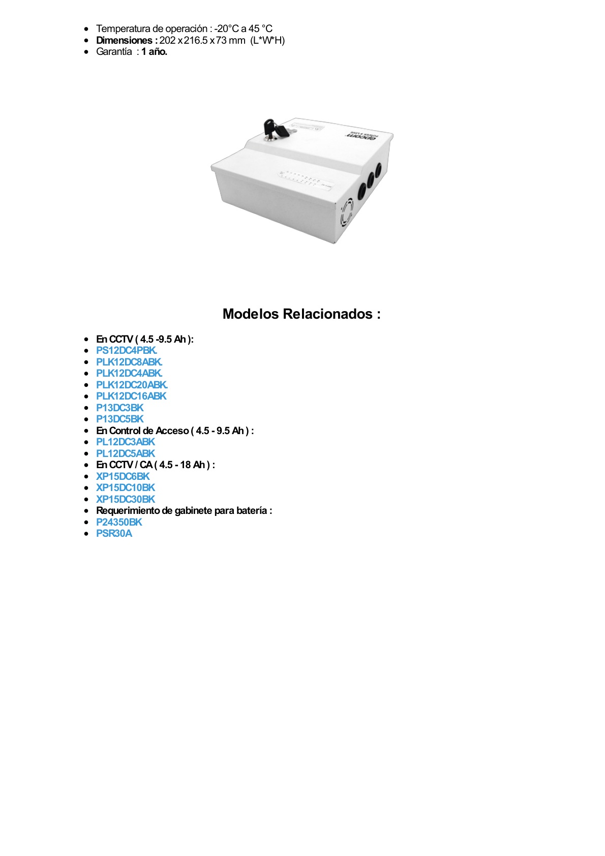 Fuente de Poder Profesional de 12 Vcc @ 20 A / Soporta 18 Cámaras / Capacidad de Batería de Respaldo (No Incluida) / Voltaje de Entrada de 96-264 Vca