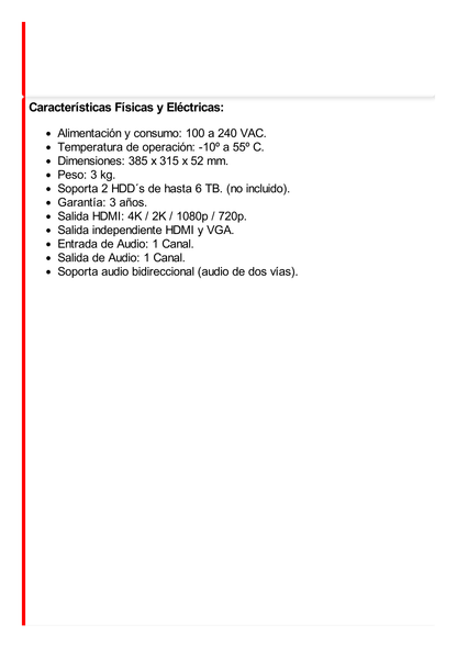 NVR 12 Megapixel (4K) / Reconocimiento Facial / 8 Canales IP / Base de Datos / Hasta 100,000 Fotografías / 8 Puertos PoE+ / 2 Bahías de Disco Duro / Switch PoE 300 mts / Bases de Datos / HDMI en 4K