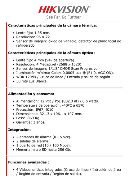 Bala IP Dual / Térmica 1.35 mm (96 x 72) / Óptico 4 mm (4 Megapixel) / Detección de Intrusión por VCA 30 mts /30 mts Luz Blanca / Exterior IP67 / PoE / Sirena y Luz Intermitente Integrada / Micro SD / ColorVu y ACUSENSE