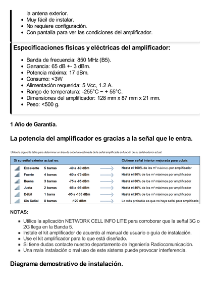 Kit Amplificador de Señal Celular de UNA banda de frecuencia / Mejora las llamadas convencionales / Soporta los datos de las tecnologías 2G y 3G de TELCEL, AT&T y MOVISTAR / Puede cubrir un espacio de hasta 300 m2.