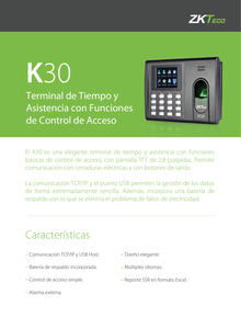 CONTROL DE ACCESO ZK K-30  DE HUELLA Y TARJETAS PARA TIEMPO Y ASISTENCIA CON BATERIA DE RESPALDO/ NO INCLUYE ADAPTADOR