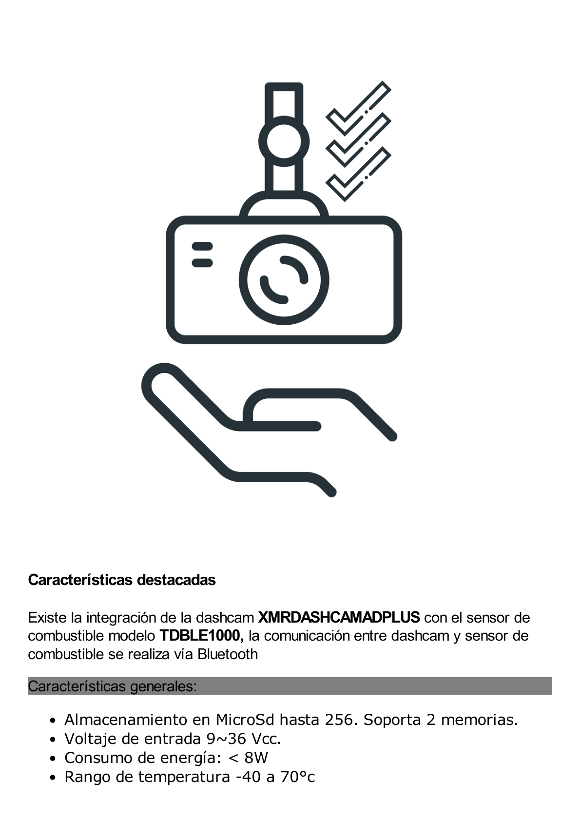 Dashcam / Multiplataforma / medición de combustible / solución ADAS y DSM integrado / almacenamiento en memorias MicroSD / cuenta con 4G y GPS