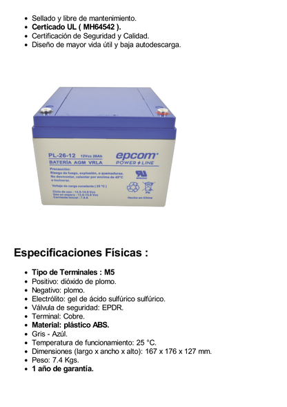 Batería 12 Vcc / 26 Ah / UL / Tecnología AGM-VRLA / Para uso en equipo electrónico Alarmas de intrusión / Incendio/ Control de acceso / Video Vigilancia / Terminales de tornillo M5 ( HEX ) / Cargador recomendado CHR-80.