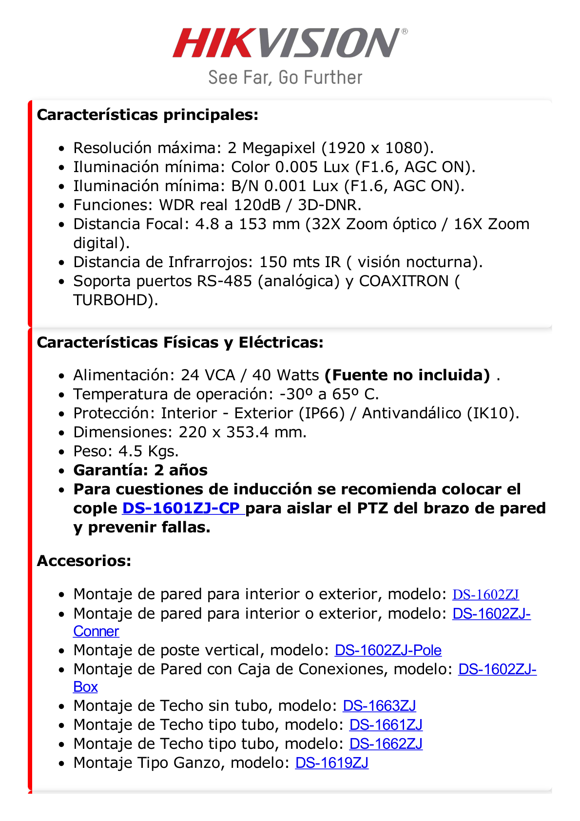 Domo PTZ TURBOHD 2 Megapixel (1080P) / 32X Zoom / 150 mts IR / Exterior IP66 / IK10 / WDR 120 dB / Ultra Baja Iluminación