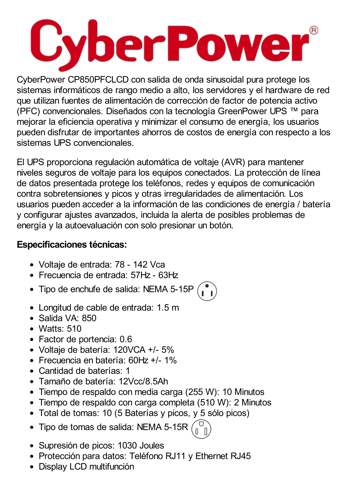 UPS de 850 VA/510 W, Topología Línea Interactiva, Entrada 120 Vca NEMA 5-15P, Onda Senoidal Pura, Tipo Torre, Con 10 Tomas NEMA 5-15R