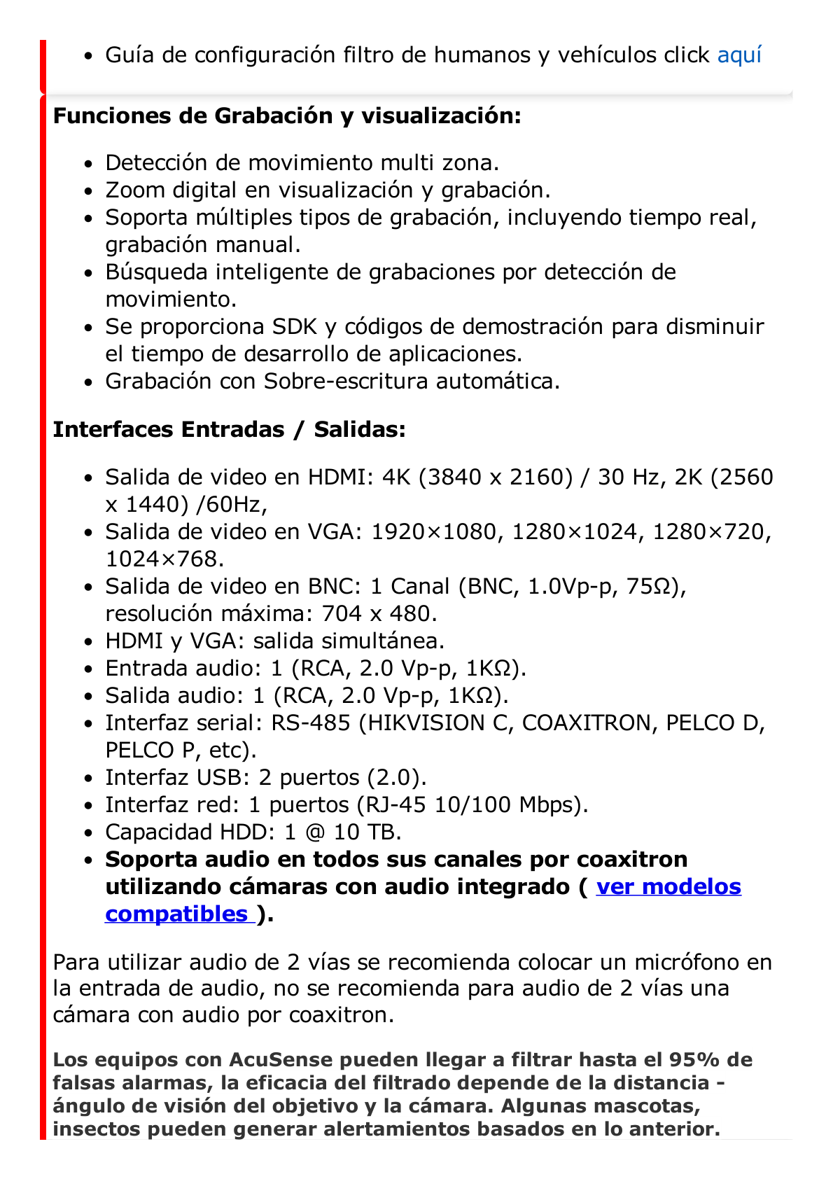 DVR 8 Canales TurboHD + 8 Canales IP / 8 Megapixel (4K) / Acusense (Evita Falsas Alarmas) / Audio por Coaxitron / 1 Bahía de Disco Duro / H.265+