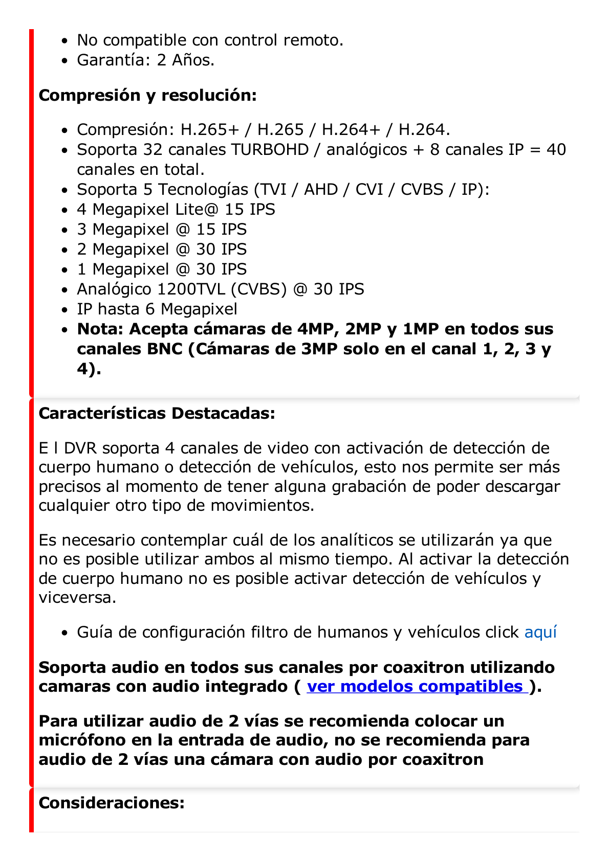 DVR 32 Canales TurboHD + 8 Canales IP / 5 Megapixel Lite - 3K Lite / Acusense (Evita Falsas Alarmas) / Audio por Coaxitron / 2 Bahías de Disco Duro / H.265+ / Salida de Video en Full HD