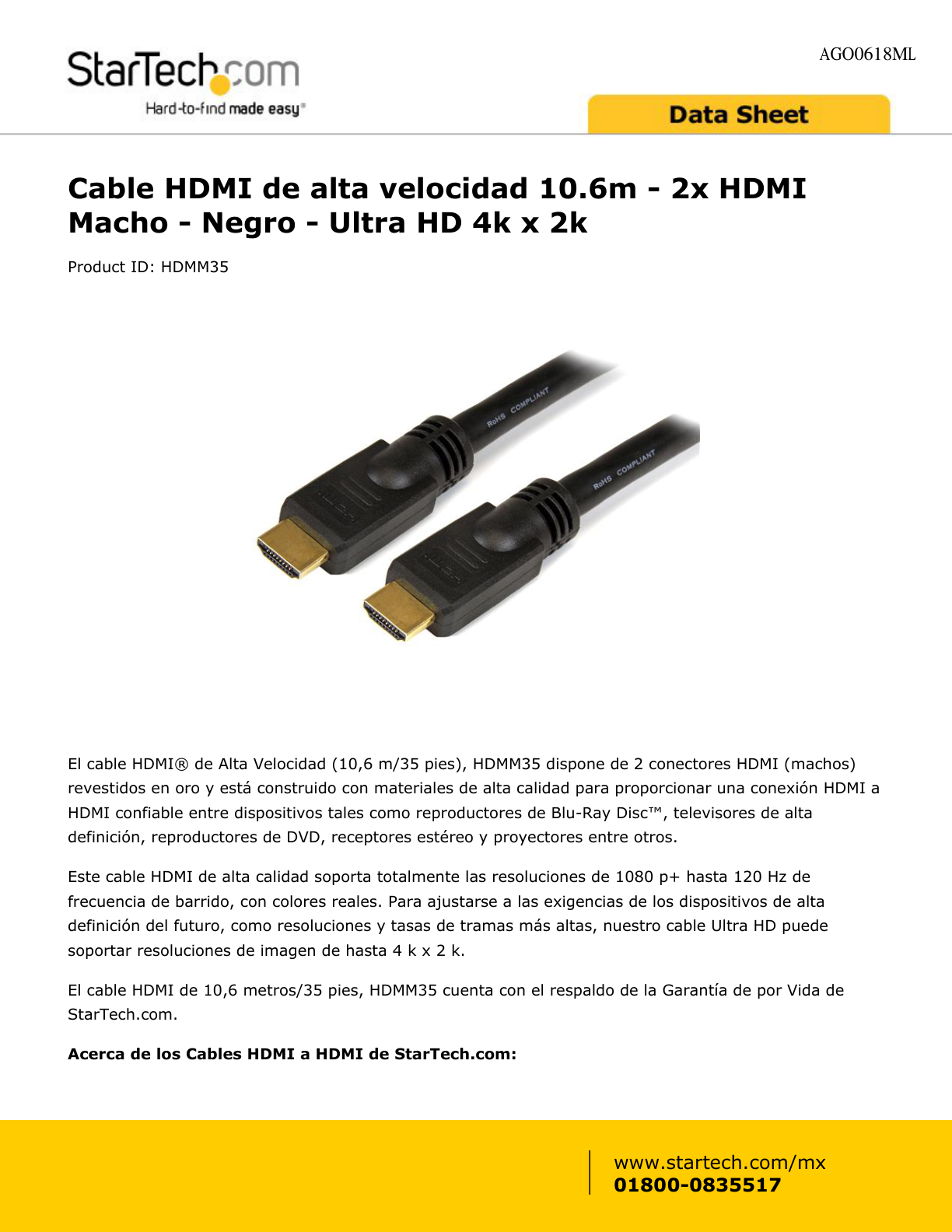 CABLE STARTECH HDMI DE 10.6M DE ALTA VELOCIDAD - 2x HDMI MACHO - NEGRO