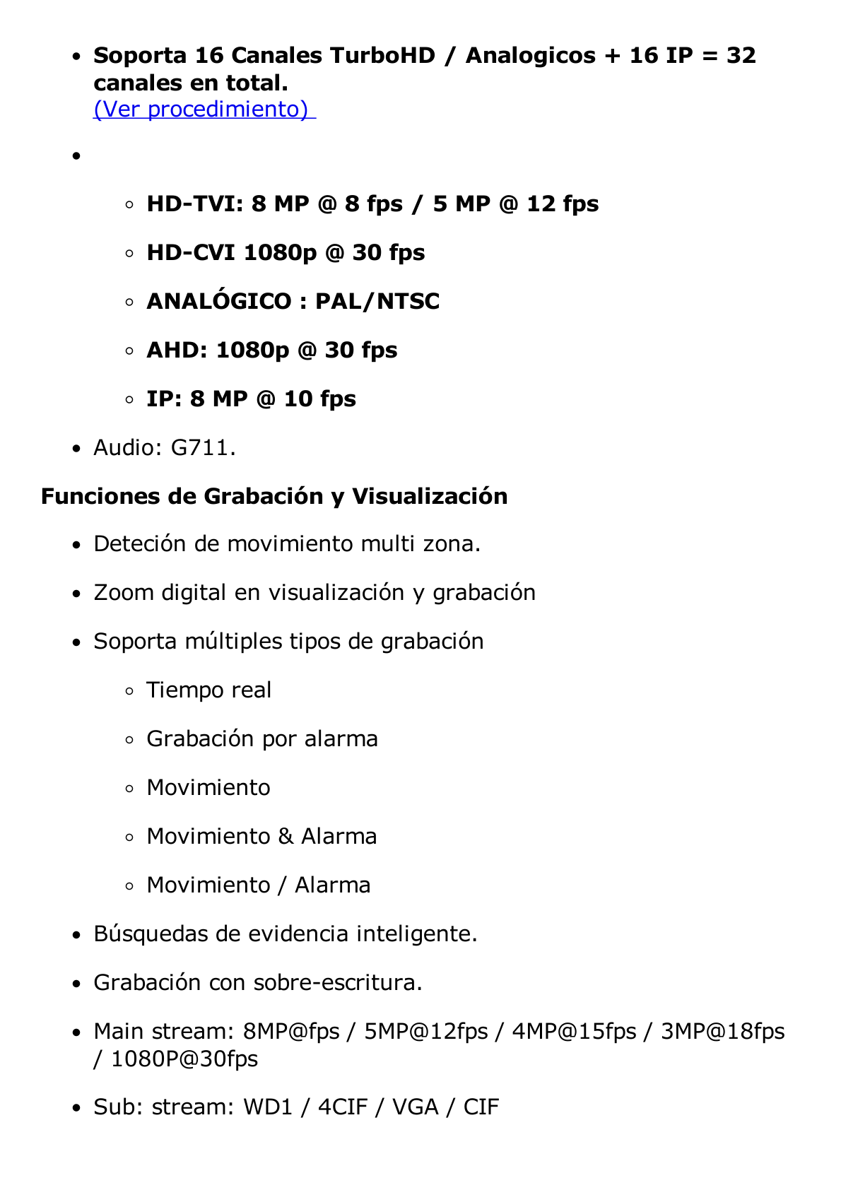 DVR 8 Megapixel / Soporta 16 Canales 4K TURBOHD (Con Firmware) + 16 Canales IP / 2 Bahía de Disco Duro / 4 Canales de Audio / 16 Entradas de alarma / Vídeoanálisis