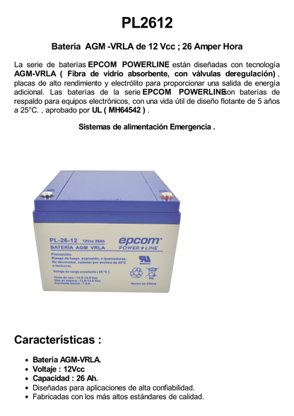 Batería 12 Vcc / 26 Ah / UL / Tecnología AGM-VRLA / Para uso en equipo electrónico Alarmas de intrusión / Incendio/ Control de acceso / Video Vigilancia / Terminales de tornillo M5 ( HEX ) / Cargador recomendado CHR-80.