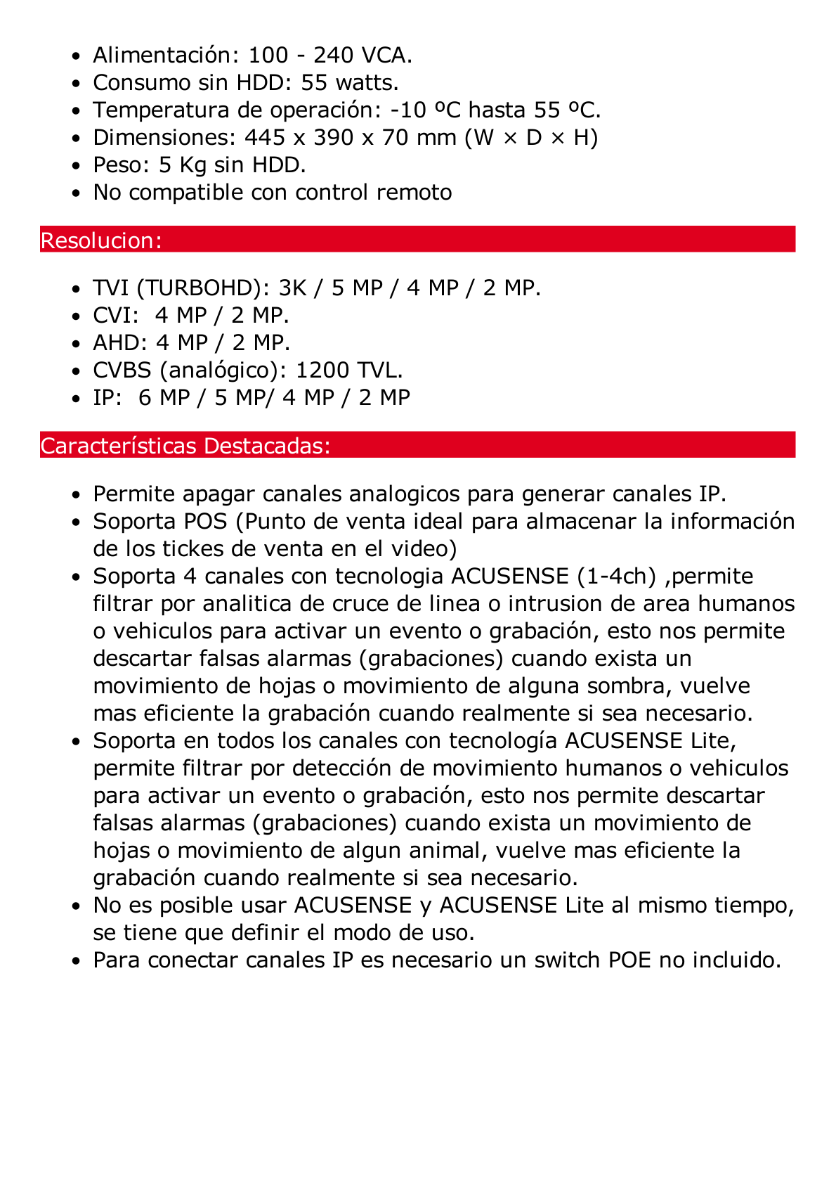 DVR 16 Canales TurboHD + 8 Canales IP / 3K/5MP / Audio por Coaxitron / Acusense / 4 Bahías de Disco Duro / Videoanalisis / 16 Entradas de Alarma