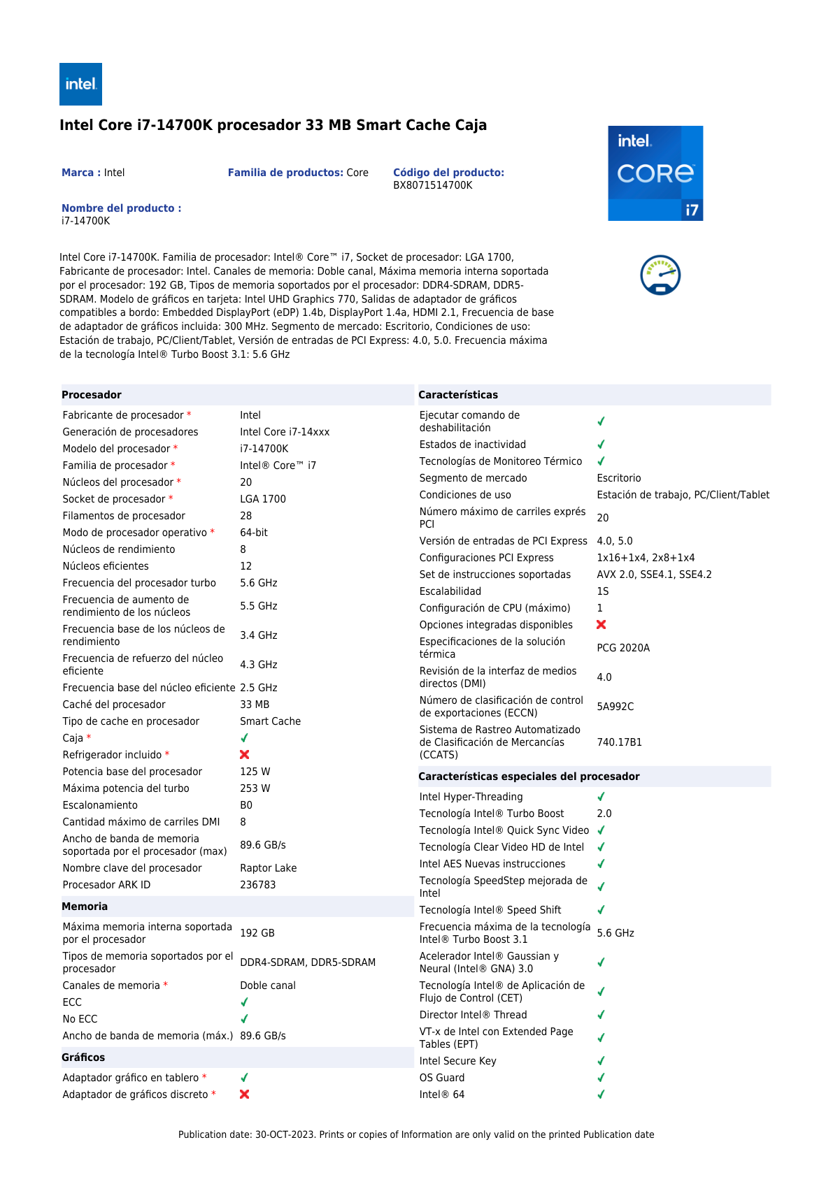 CPU Intel Core I7-14700K LGA 1700 14a Gen 20Core 3.5Ghz A 5.6Ghz liberado sin disipador