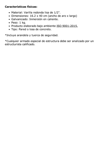 Ancla con Aro, largo: 40 cm. de 1/2" de espesor para Losa o Pared. Galvanizado por Inmersión.