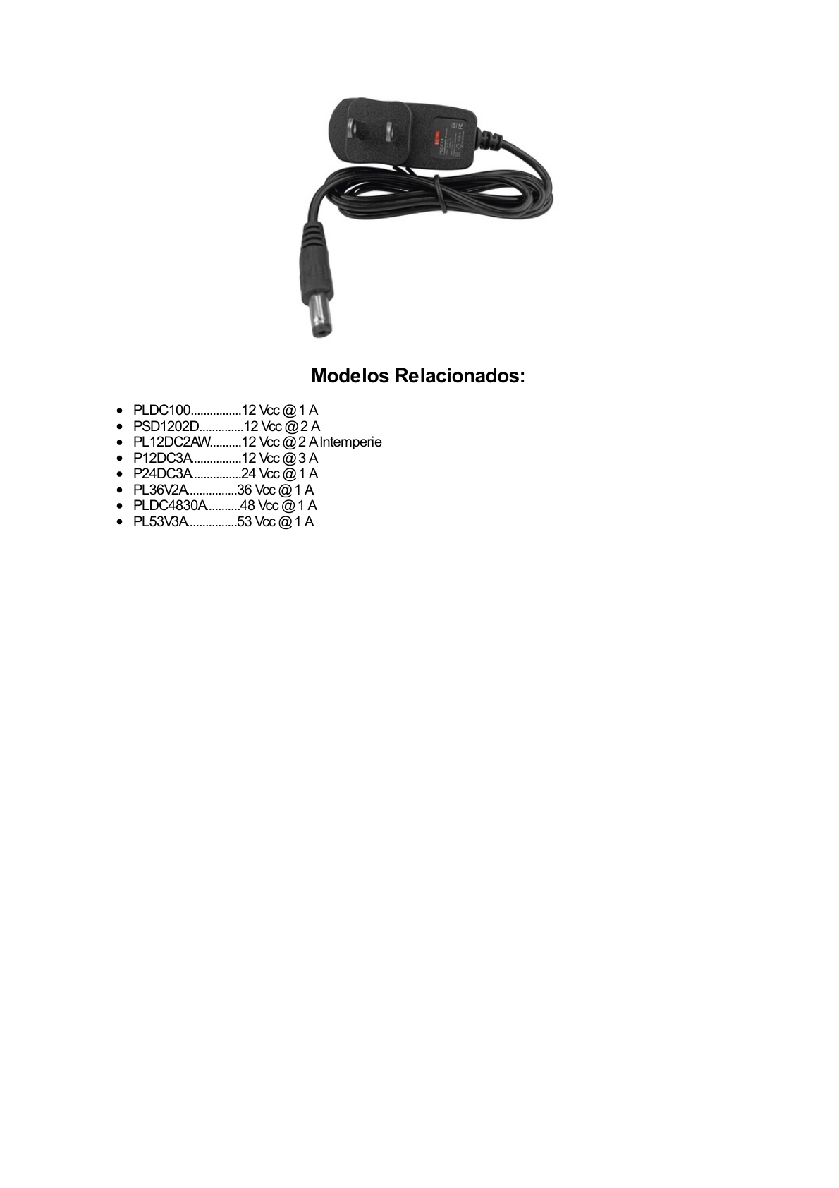 5 Vcc / 1A /  Adaptador de voltaje / Voltaje de Entrada de 100-240 Vca / Para Usos Múltiples / Video Vigilancia, Acceso, Asistencia, Alarmas, Bocinas, Etc. / Certificación NOM