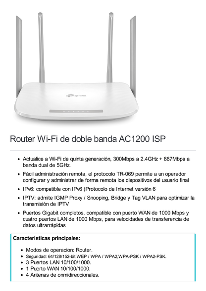 Router Inalámbrico ISP doble banda AC, 2.4 GHz y 5 GHz Hasta 1167 Mbps, 4 antenas externas omnidireccional, 3 Puertos LAN 10/100/1000 Mbps, 1 Puerto WAN 10/100/1000 Mbps