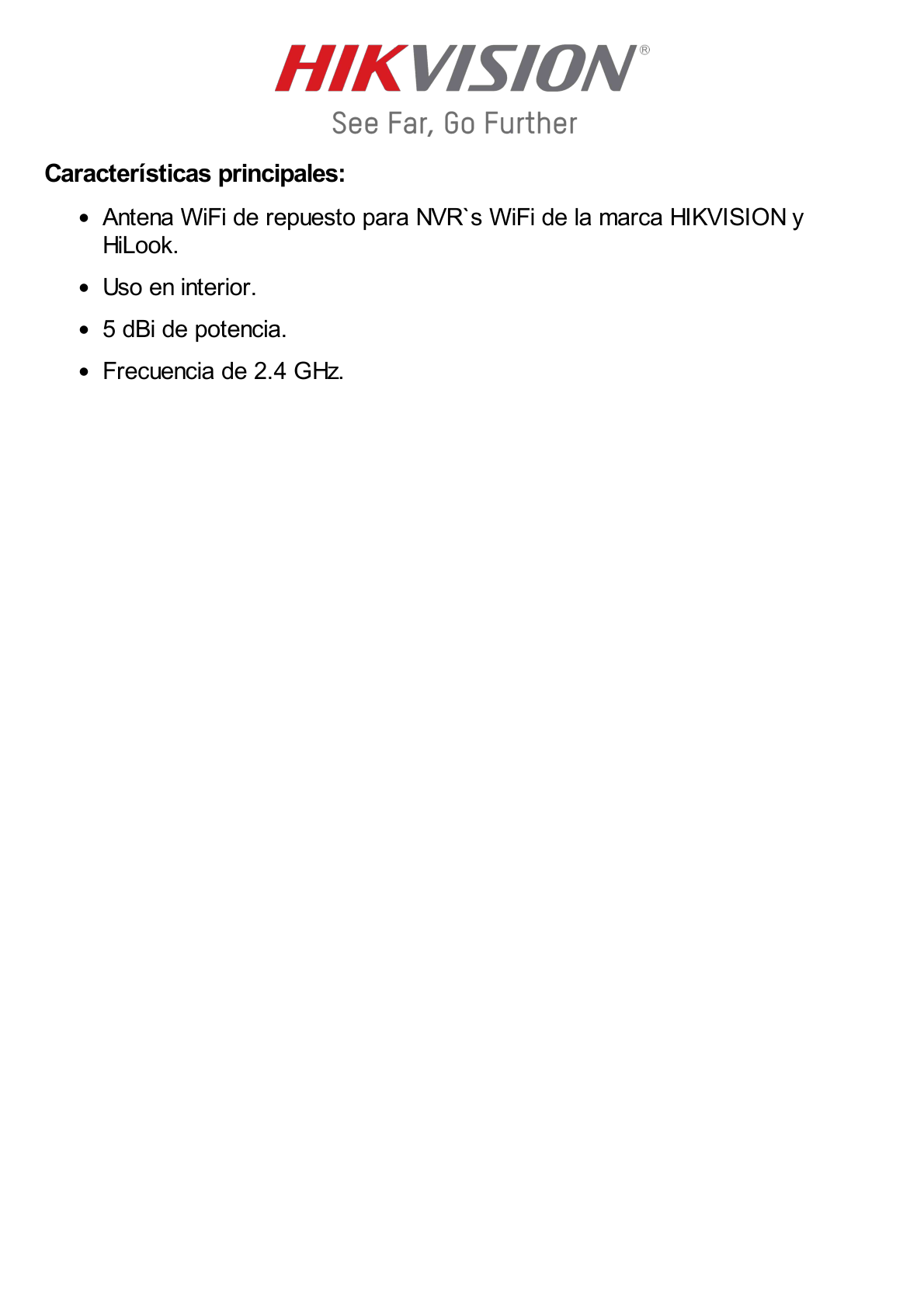 Antena WiFi de Repuesto para NVR`s / 5 dBi de Ganancia / Frecuencia 2.4 GHz