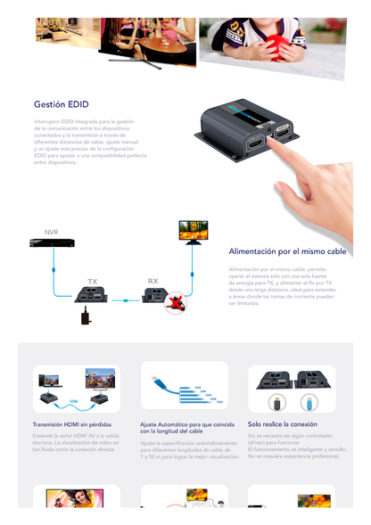 Kit Extensor HDMI para distancias de 50 metros / Soporta resoluciones 4K / Cat 6, 6a y 7 / Salida Loop en el Tx para visualización local /  Configuración EDID / Soporta control remoto del equipo fuente / Alimente solo el Tx