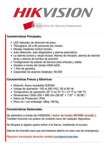 Torniquete IZQUIERDO tipo Swing para Carril de 90 cms / Incluye Lector de Tarjeta / TCP/IP / Administrable por iVMS-4200 (Requiere Torniquete Derecho) / 6,000,000 MCBF / 12 Pares de IR