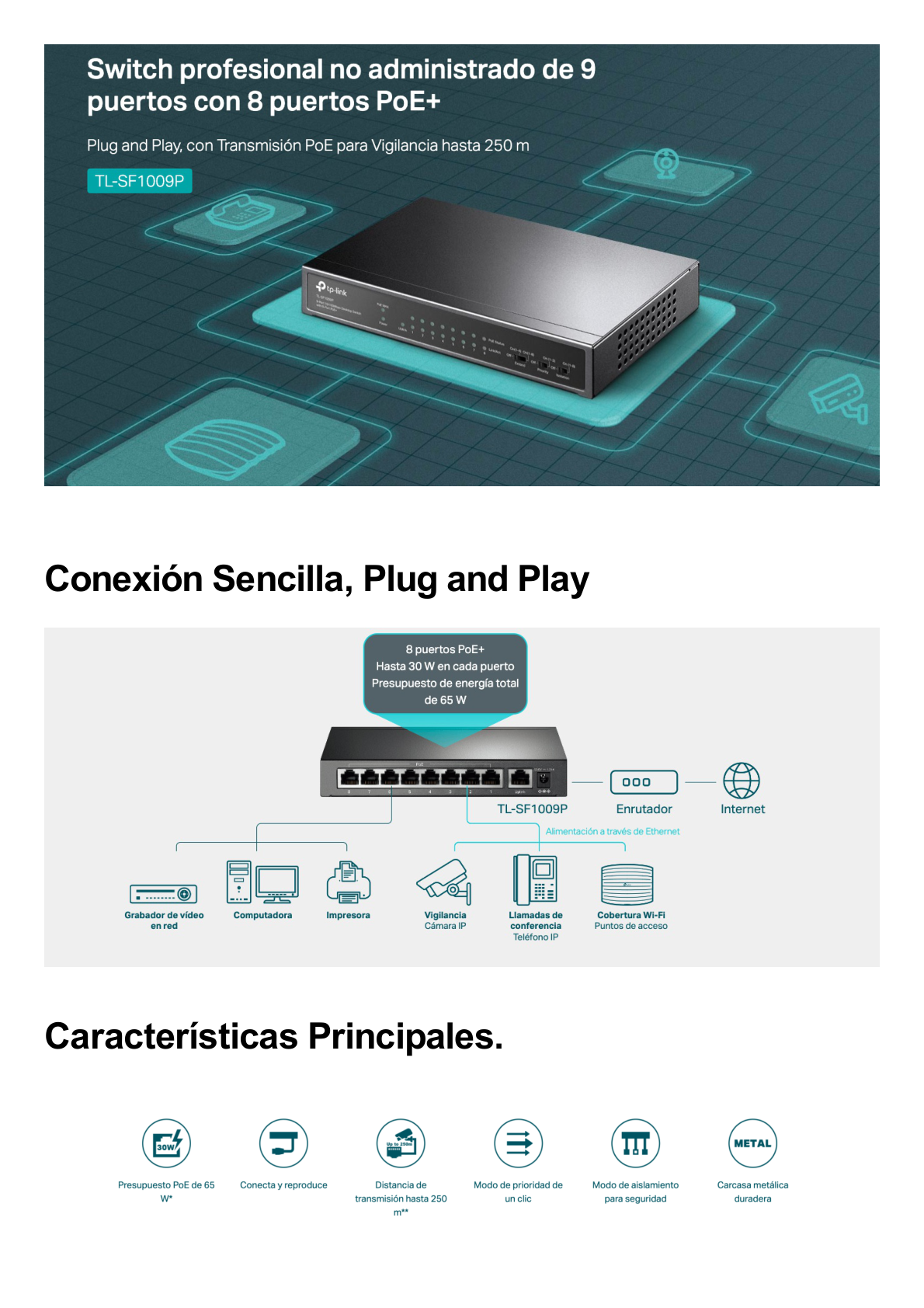 Switch PoE+ No Administrable / De Escritorio 9 puertos 10/100 Mbps / 8 puertos PoE af/at Inteligente / Presupuesto 65 W / Hasta 250 metros