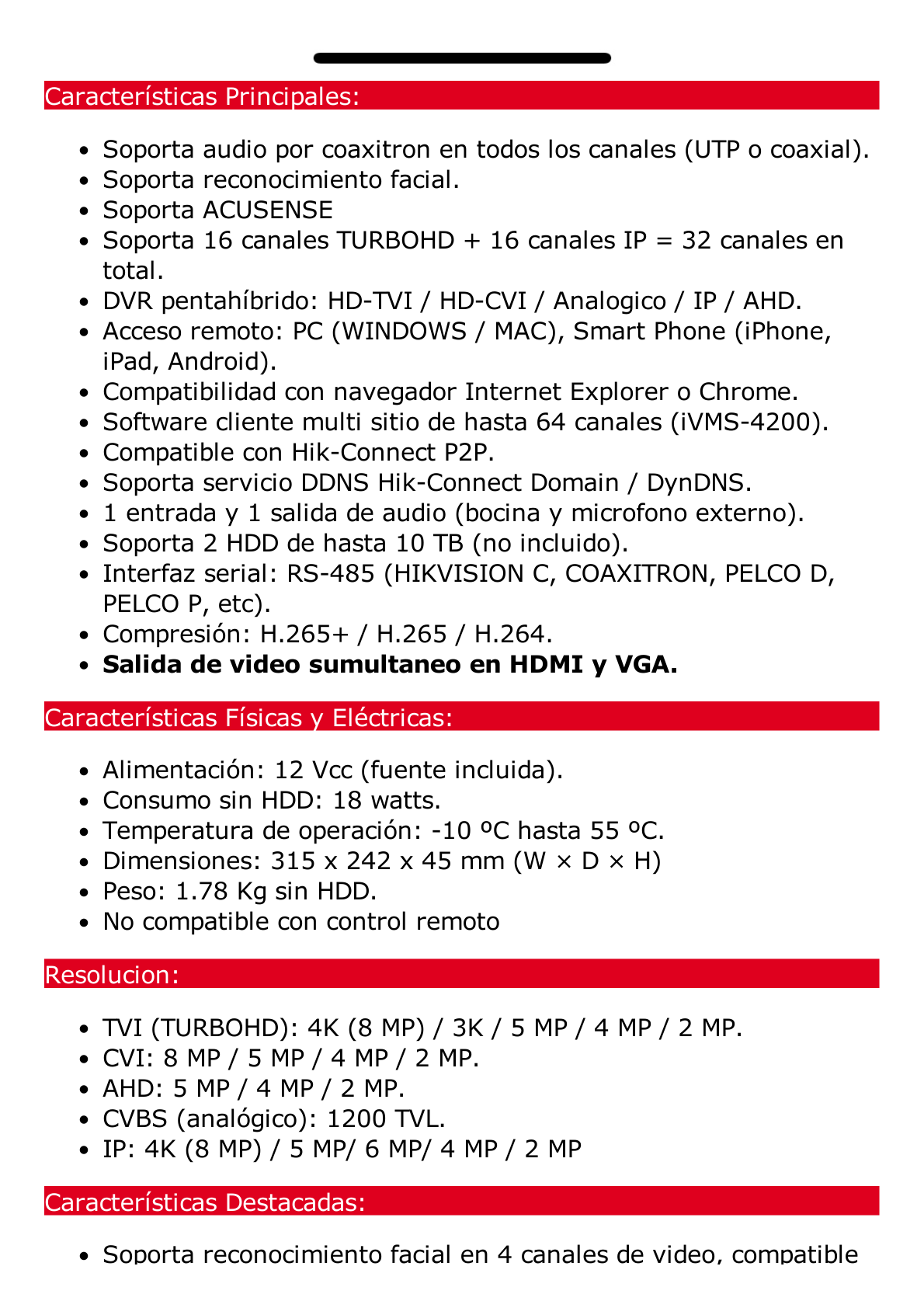 DVR 16 Canales TURBOHD + 16 Canales IP / 8 Megapixel (4K) / Audio por Coaxitron / ACUSENSE / Reconocimiento Facial / 2 Bahías de Disco Duro / Salida de Video en 4K / H.265+