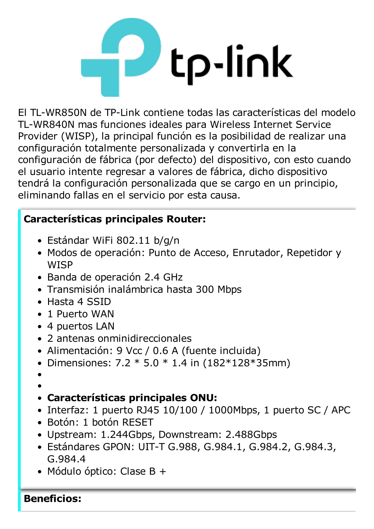 Kit de ONU Gigabit XZ000G3 con Router Inalámbrico WISP con Configuración de fábrica personalizable, 2.4 GHz, 300 Mbps, 4 Puertos LAN 10/100 Mbps, 1 Puerto WAN 10/100 Mbps, control de ancho de banda