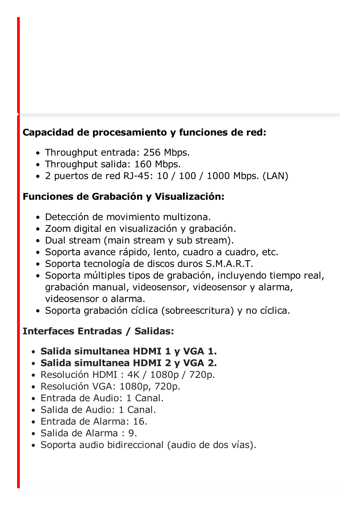 NVR 12 Megapixel (4K) / 32 Canales IP / Reconocimiento Facial / AcuSense (Evita Falsas Alarmas) / 8 Bahías de Disco Duro /  2 HDMI en 4K / Alarmas I/O