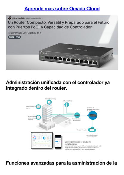 Router Omada VPN / SDN Multi-WAN 1G / Switch con PoE y Controlador  / 2 puerto WAN/LAN SFP 1G / 1 Puerto RJ45 WAN / 1 Puerto WAN/LAN RJ45 / 8 Puertos PoE+ LAN RJ45 /  24,980 Sesiones Concurrentes / Administración por Controlador Omada o Stand-Alone