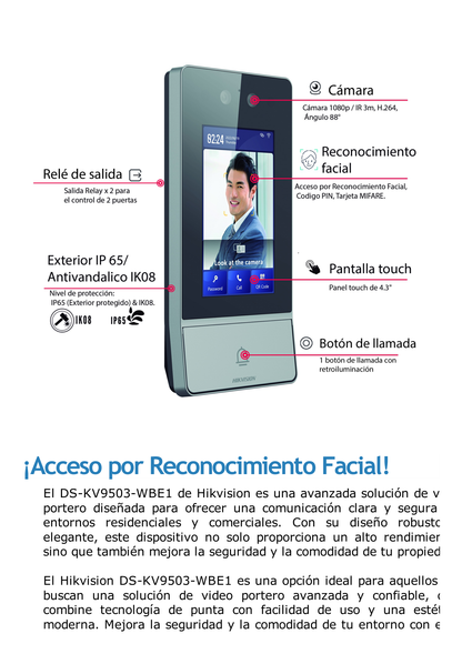 Videoportero IP 2 Megapixel / Llamada y Apertura Remota desde App Hik-Connect / Reconocimiento Facial / Panel touch 4.3"/ Exterior IP65 + Antivandalico IK08 / Botón mecanico de llamada / PoE / 1 Departamento / Apertura con Tarjeta, Codigo PIN