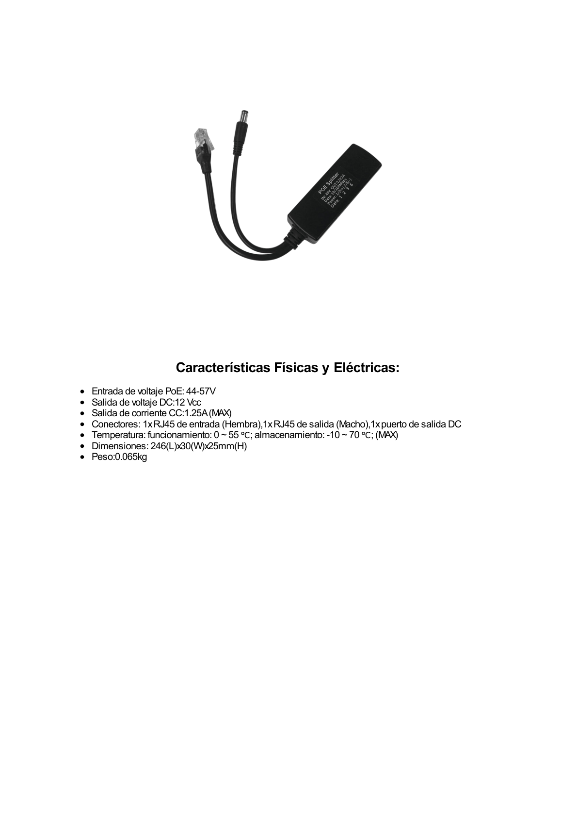 Cable divisor PoE pasivo de 48-55 Vcc @ 12 Vcc, 2 A. Aplicaciones como adaptar micrófonos en cámaras IP