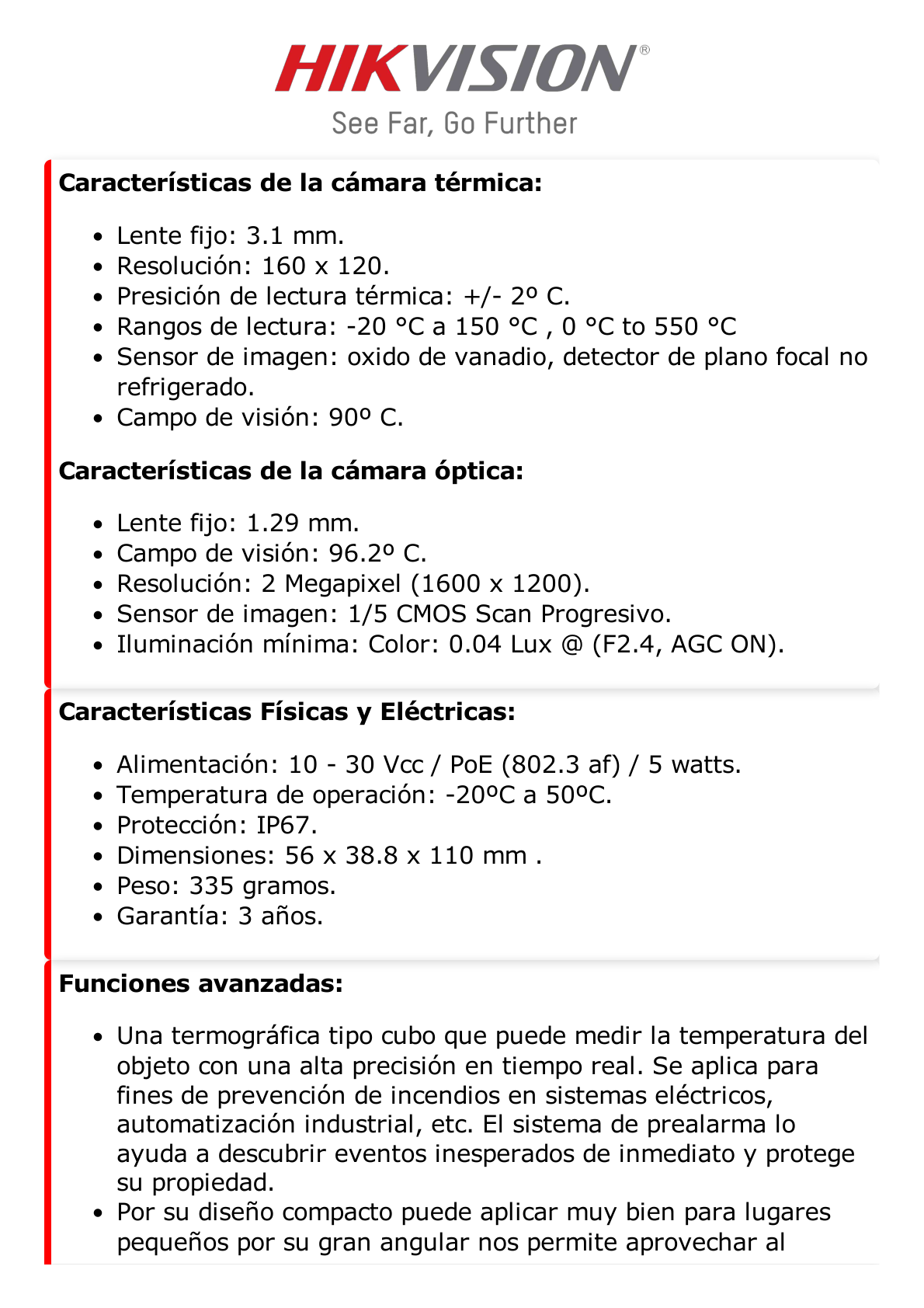 Cubo IP Dual / Térmica 3.1 mm (160 x 120) / 2ºC de Precisión / Óptico 1.29 mm (2 Megapixel) / PoE / Termométrica / Ideal para Sites o Lugares Pequeños