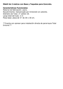 Mástil de 2 metros de 2" Diámetro, con Opresor, Base Soldada . Galvanizado por Inmersión en Caliente.