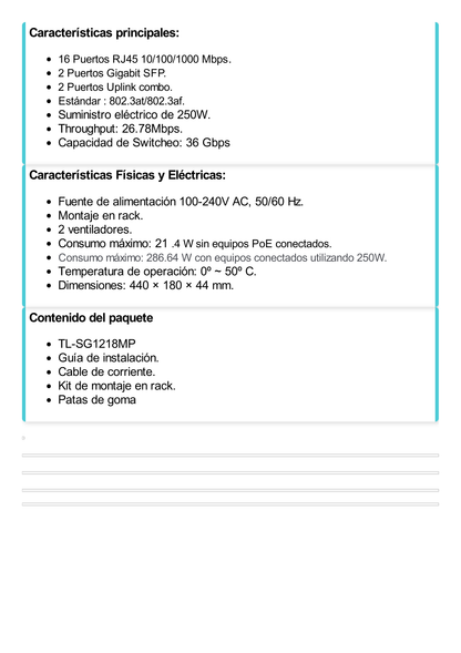 Switch no administrable de 16 puertos 10/100/1000Mbps y PoE af/at, 2 puertos SFP hasta 250W.