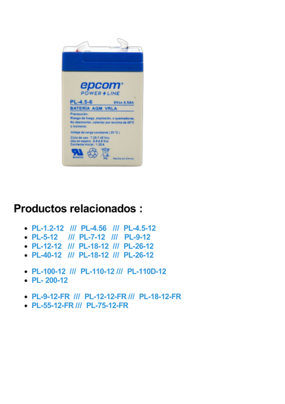 Batería 6 Vcc / 4.5 Ah / UL / Tecnología AGM-VRLA / Para uso en equipo electrónico Alarmas de intrusión / Incendio/ Control de acceso / Video Vigilancia / Terminales F1.