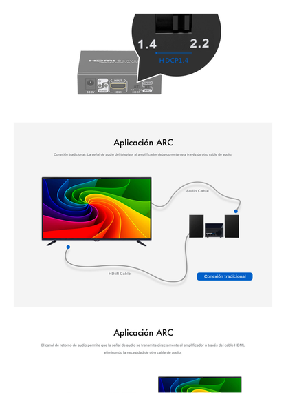 Extractor de Audio de HDMI a HDMI + Audio / Salida de Audio Digital o Análoga / SPDIF / Toslink / Auxiliar 3.5mm (Estéreo) / Salida HDMI solo video / Soporta ARC / HDR / HDCP / Separa el Audio del Contenido HDMI .