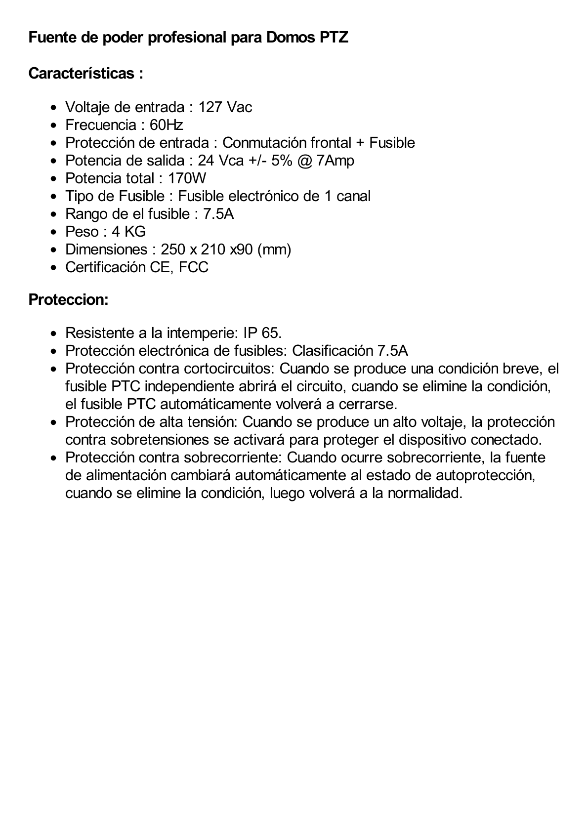 Fuente de Poder Profesional para Domos PTZ de 24 Vca@ 7A / Exterior / Voltaje de Entrada de 127 Vca.