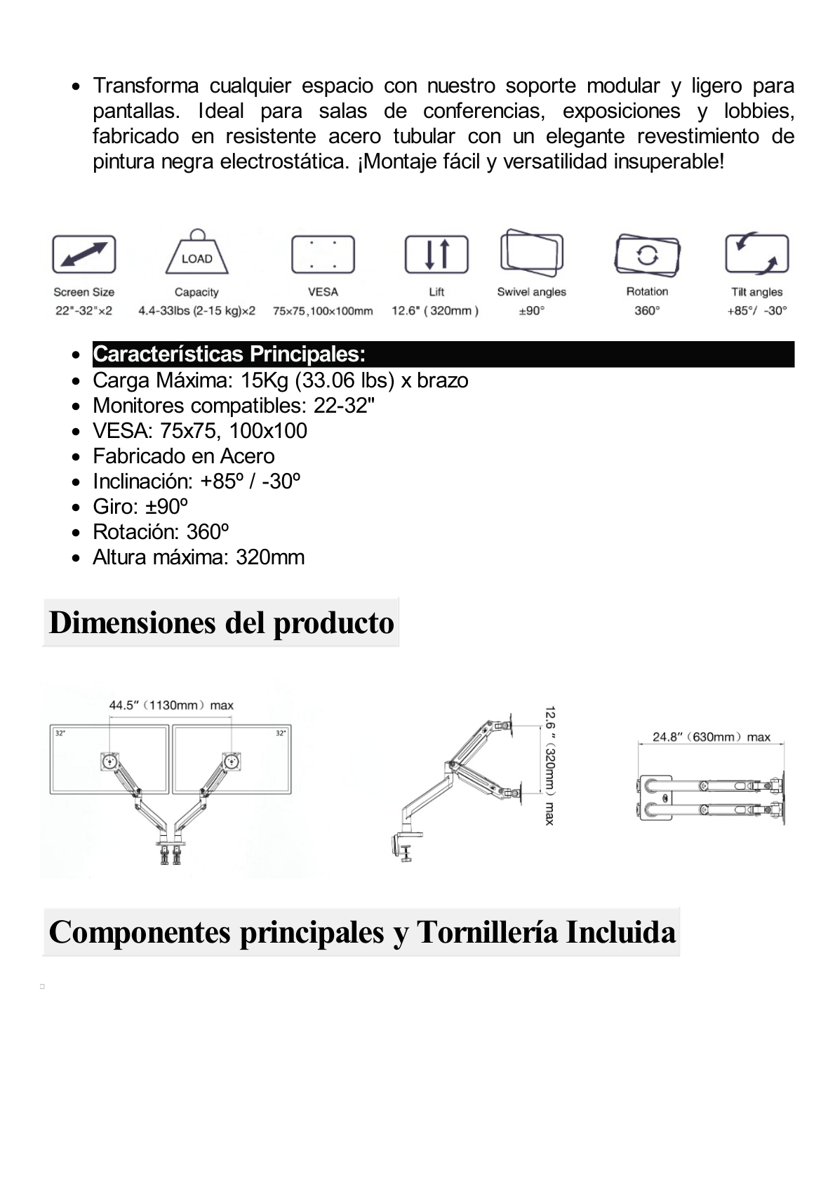 Montaje de Escritorio articulado para 2 monitores de 22"-32" /  Soporta hasta 15 kg x  brazo / Vesa 75 x 75 / 100 x 100 / Acero / Giro: 360°