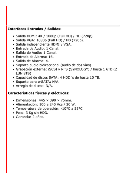 NVR 8 Megapixel (4K) / 32 canales IP / 16 Puertos PoE+ / Soporta Cámaras con AcuSense / 4 Bahías de Disco Duro / Switch PoE 300 mts / HDMI en 4K / Videoanaliticos