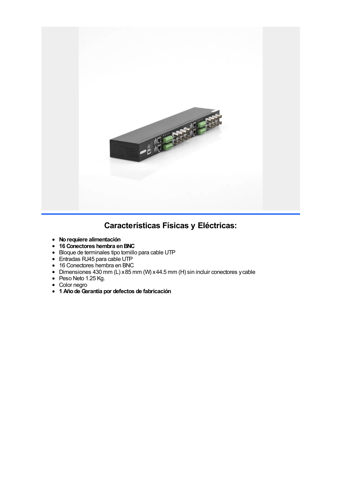 (TRANCEPTOR) RECEPTOR DE VIDEO PASIVO DE 16 CANALES / Resolución 4K / Compatible con cable UTP Cat 5e/6 / Compatible con HD-TVI/CVI/AHD/CVBS / TODO INCLUIDO PARA RACK / Protección Interconstruida contra sobretensión.