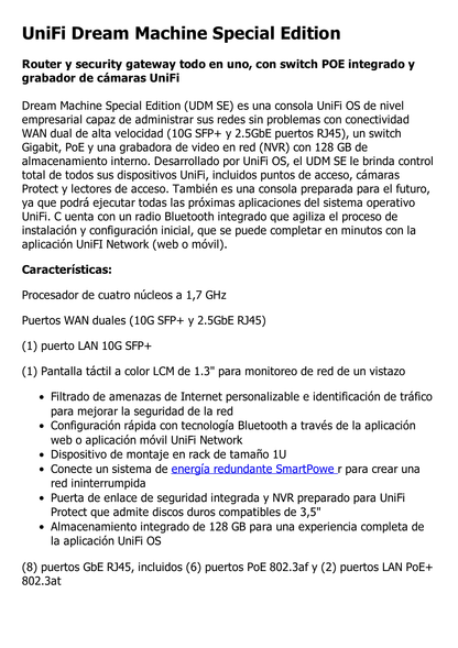 UniFi OS Console: Dream Machine Special Edition, 8 puertos LAN RJ45 con POE, 1 LAN SFP+, 1 WAN 2.5G RJ45  y 1 WAN SFP+, 128 GB de memoria interna. Todas las aplicaciones UniFi integradas