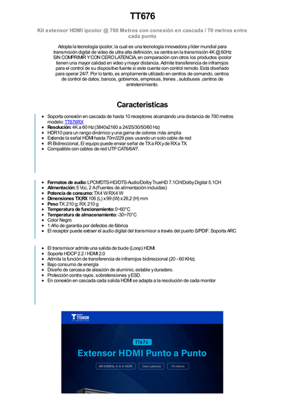 Kit Extensor HDMI hasta 700 metros con Conexión en Cascada / 4K @ 60 Hz/ 70 metros PTP con Cat 6, 6a y 7 / IPCOLOR / CERO LATENCIA / SIN COMPRIMIR / Salida Loop / IR bidireccional / Puerto S/PDIF / Soporta ARC / Soporta 10 TT-676-Rx.