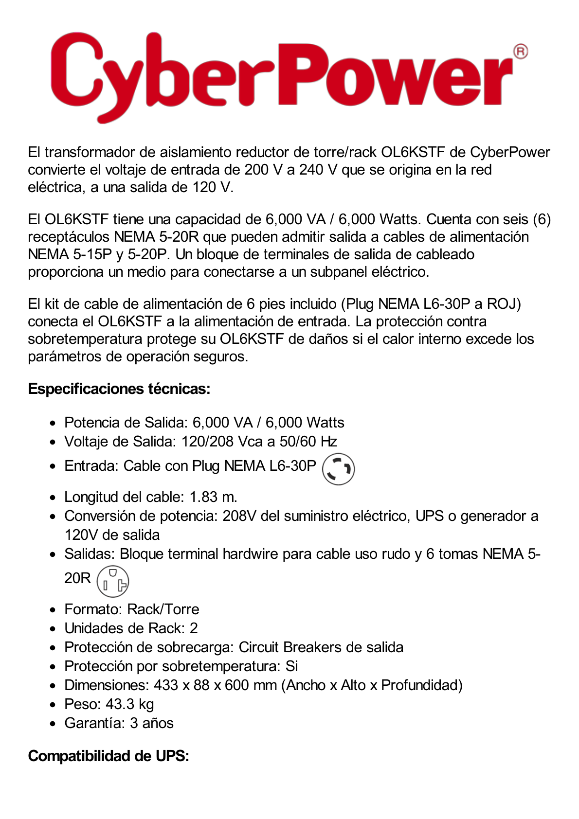 Transformador Reductor de 208 Vca a 120 Vca, Con entrada Hardwire con Cable de Uso Rudo y 6 Salidas NEMA 5-20R, Recomendado para UPS modelo OL6KRT