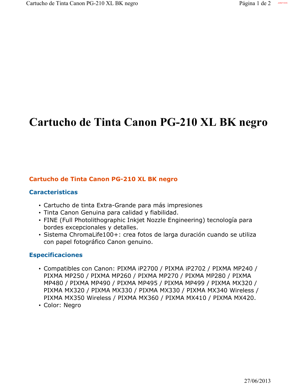 TINTA CANON PG-210 XL BK 2973B017AA NEGRO PIXMA 2702/MP2308/MP240/MP250/MP270 (400 PAG)