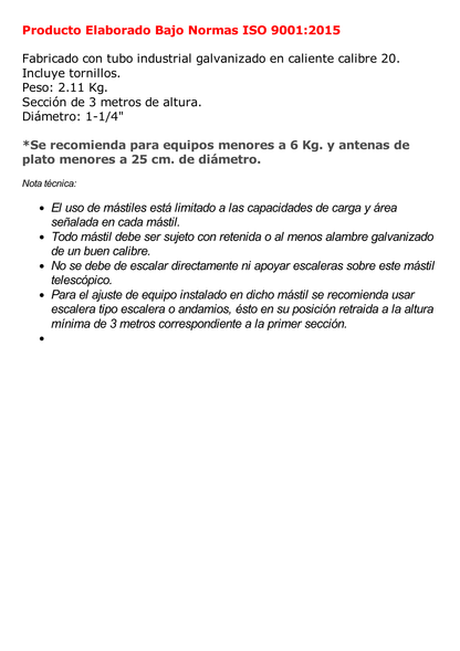 Mástil de 3 metros, 1-1/4" Diam. (Requiere accesorios de Instalación).