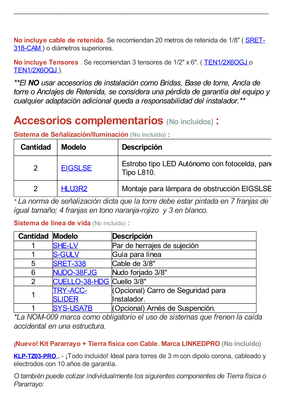 Kit de Torre Arriostrada de Piso de 3 m con Tramo STZ30G Galvanizada por Inmersión en Caliente. (No incluye retenida).