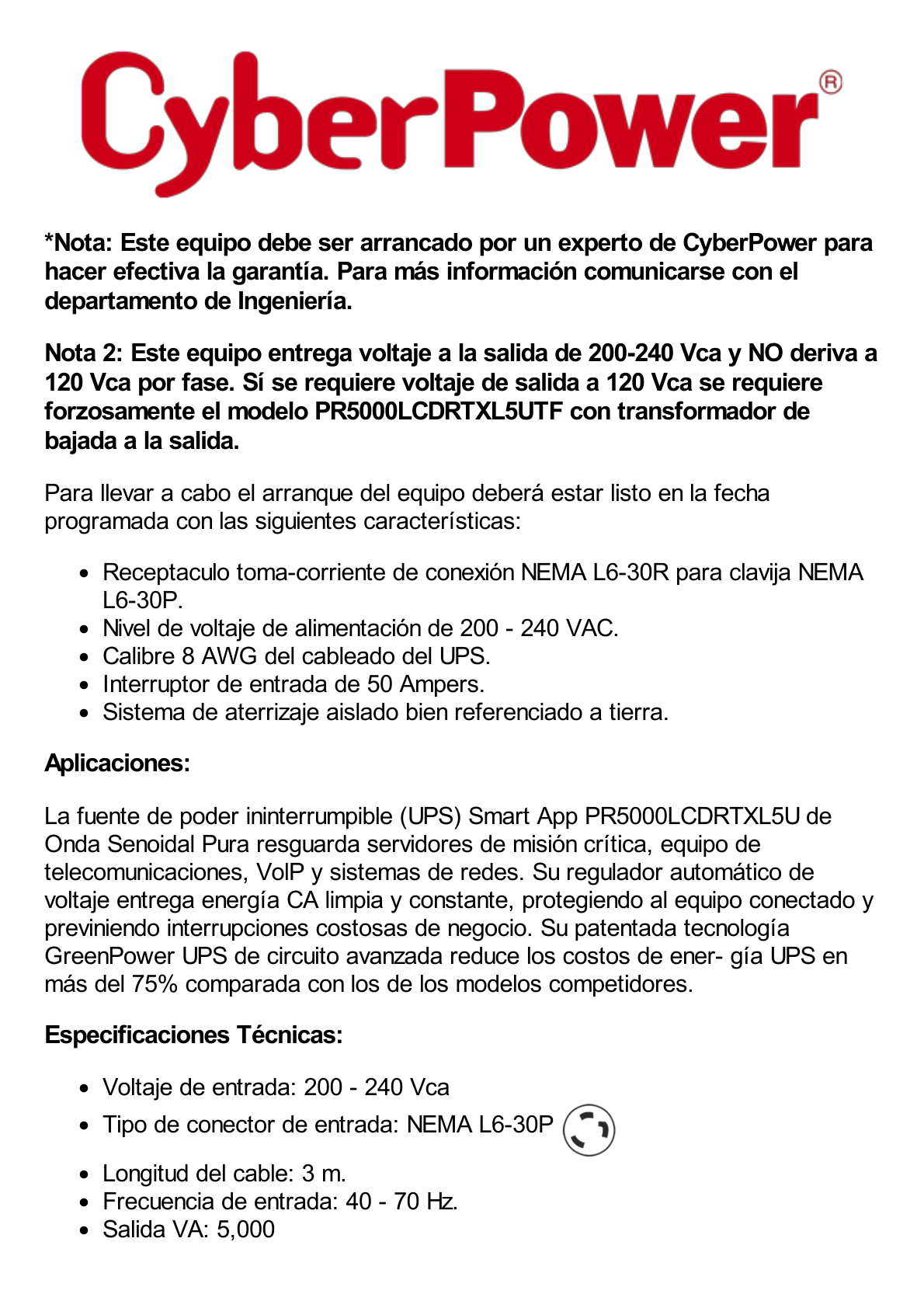 UPS de 5000 VA/4500 W, Topología Línea Interactiva, 200 - 240 Vca de Entrada, 208 Vca de Salida, Onda Senoidal Pura, Torre o Rack 5 UR, Con 3 Tomas NEMA L6-30R y 2 NEMA L6-20R